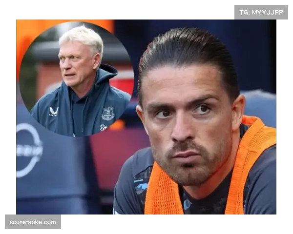 英媒曝格拉利什度假期间夜生活引发莫耶斯不满违反宵禁规定