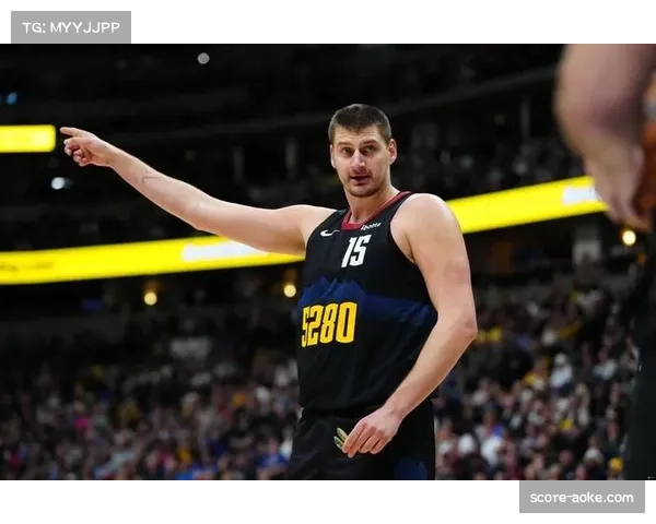 掘金约基奇赛季第25次三双 但防守效率下滑成排名隐患